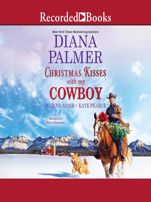 Title details for Christmas Kisses with My Cowboy by Diana Palmer - Available